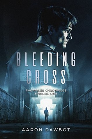 Bleeding Cross: The Arsen Chronicles - Episode 1 (Thomas Arsen series)
