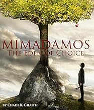 Mimadamos: The Eden of Choice