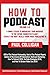 How To Podcast: Four Simple...