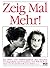 Zeig Mal Mehr!