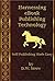 Harnessing eBook Publishing Technology by D.W. Snow