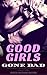 Good Girls Gone Bad