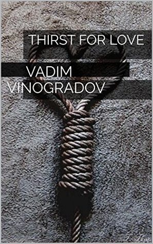 Thirst for love (Kindle Edition)