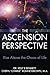 The Ascension Perspective: ...