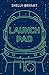 Launch Pad by Shelly Bryant