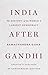 India After Gandhi by Ramachandra Guha