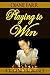 Playing to Win by Diane Farr