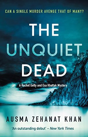 The Unquiet Dead (Rachel Getty & Esa Khattak, #1)