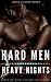 Hard Men / Heavy Nights
