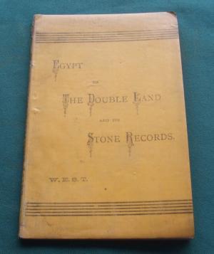 Egypt, or the Double Land and Its Stone Records: Giving a Complete Chronology of the World's History as Far as Scriptural Events are Concerned (Hardcover)