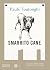 Smarrito cane. Lo straordin...
