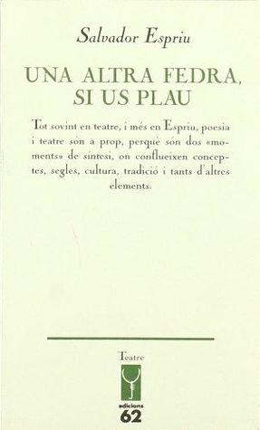 Una altra Fedra, si us plau