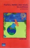 Politics, Parties and Issues in Australia: An Introduction (Paperback)