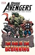 Dark Avengers: The End is the Beginning