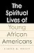 The ^ASpiritual Lives of Young African Americans