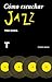 Cómo escuchar jazz