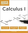 Calculus I (Idiot's Guides)
