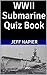 WWII Submarine Quiz Book