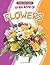 My Big Book Of Flowers