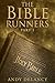 The Bible Runners: Part 1