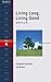 Living Long, Living Good 生きかた上手 by Shigeaki Hinohara