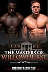 The Masters of Willowhurst - Part II by Gideon Rathbone The Masters of Willowhurst - Part II by Gideon Rathbone