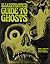 Illustrated Guide to Ghosts