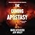 The Coming Apostasy: Exposing the Sabotage of Christianity from Within
