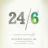 24/6 by Matthew Sleeth