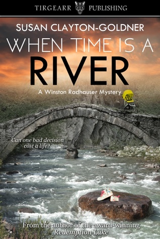 When Time Is a River (A Winston Radhauser Mystery #2)