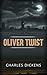 Oliver Twist by Charles Dickens