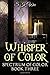 Whisper of Color (Spectrum of Color #3)