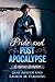 Pride and Post Apocalypse: A regency dystopian