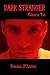 Dark Stranger: Dark Chronic...