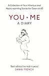 You. Me. A Diary:...