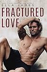 Fractured Love by Ella James