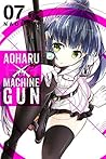 Aoharu X Machinegun, Vol. 7 by NAOE