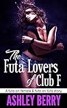 The Futa Lovers of Club F