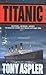 Titanic by Tony Aspler