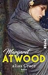 Alias Grace by Margaret Atwood