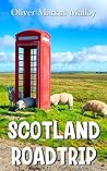 Scotland Roadtrip by Oliver Markus Malloy