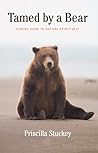 Tamed By a Bear: Coming Home to Nature-Spirit-Self