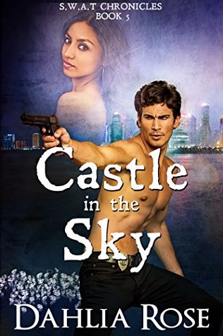 Castle In The Sky : S.W.A.T Chronicles Book 5 (Kindle Edition)