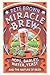 Miracle Brew: Hops, Barley, Water, Yeast and the Nature of Beer