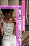 Jodi's Secret Identity by Raven Burning