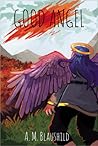 Good Angel by A.M. Blaushild