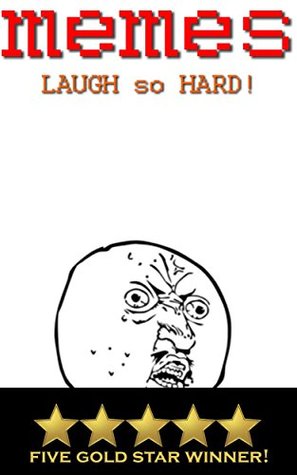 MEMES: WHAT? WHAT AIN'T NO COUNTRY I EVER HEARD OF! THEY SPEAK ENGLISH IN WHAT??? (Kindle Edition)