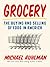 Grocery: The Buying and Sel...