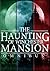 The Haunting of Winchester Mansion Omnibus by Alexandria Clarke