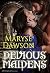 Devious Maidens by Maryse Dawson
